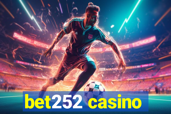 bet252 casino